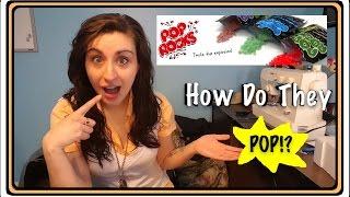 Pop-Rocks Rock! But How Do They Pop!?