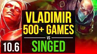 VLADIMIR vs SINGED (TOP) | 500+ games, KDA 9/2/3, Dominating | NA Diamond | v10.6