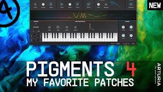 @ArturiaOfficial PIGMENTS 4 - My Favorite Patches !!