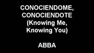 Conociendome, Conociendote (Knowing Me, Knowing You)