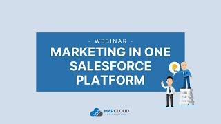 Marketing Cloud Webinar: Marketing on One Platform