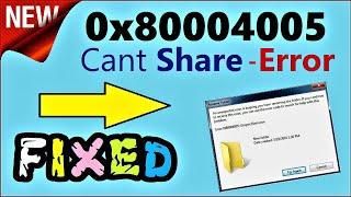 0x80004005 Fixed Windows 10 / 8 / 7 | How to fix Error 0x80004005 while Sharing Folder Access