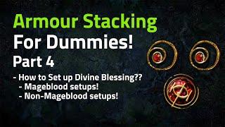 Armour Stacking For Dummies! Part 4 How to Set up Divine Blessing?? (Free Aura!) - Path of Exile