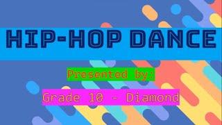 Hip-Hop Dance '24 [Grade 10-Diamond] #hiphopdance