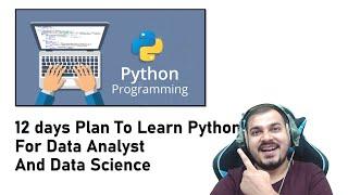 12 days Plan To Learn Python For Data Analyst And Data Science