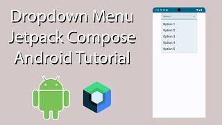 Dropdown Menu - Jetpack Compose (Android Tutorial, ExposedDropDownMenu)