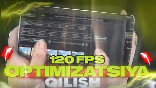 PUBG MOBILE 120FPS QILISH //QOTMAYDIGAN QILISH// OPTIMIZATSIYA QILISH