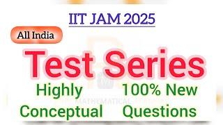 IIT JAM 2025 Mathematics Test Series | IIT JAM 2025 Maths High Quality Test Series by PMA