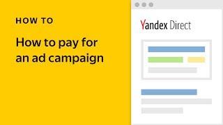 How to pay for an ad campaign - Yandex.Direct video tutorial