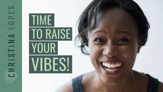 How To Raise Your Vibration FOR GOOD [Even When Life Sucks!]