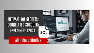 Ultimate SQL Secrets: Correlated Subquery Explained! [2024]