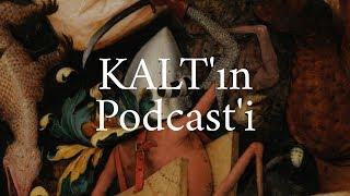 KALT'ın Podcast'i - 2. Bölüm: Beni Transformırsların Oraya Götürün