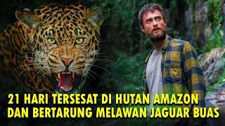 ALUR FILM JUNGLE 2017‼️ 21 HARI TERSESAT DI TENGAH HUTAN AMAZON YANG BERBAHAYA‼️ KISAH NYATA ‼️