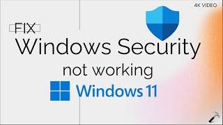 Fix: Windows Security not working in Windows 11