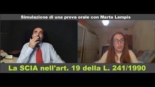 Preparazione orale: Chiarelli interroga Lampis su SCIA ART. 19 (8/11/2021)