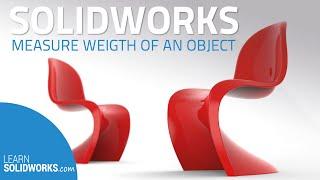 How to Measure the Weight of a Model in SOLIDWORKS?