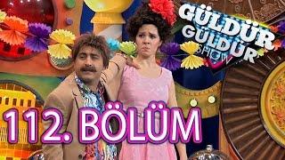 Güldür Güldür Show 112. Bölüm Tek Parça Full HD (18 Mayıs Çarşamba)