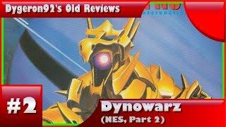 Dygeron92 Reviews: Dynowarz (NES) Part 2