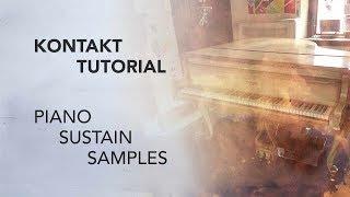 Kontakt Tutorial: Piano Sustain Samples + FREE Piano Sample Library