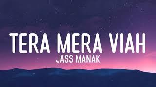 Tera mera viah (lyrics) - Jass Manak | MixSingh | Jass Manak Songs | LyricsStore 04