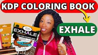 Latoya Nicole's KDP Coloring Book "Exhale" x Entrepreneurs Color Too