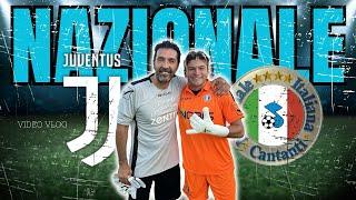 La MIA PARTITA in NAZIONALE con GIANLUIGI BUFFON | emozione unica con il mio IDOLO, vlog 1