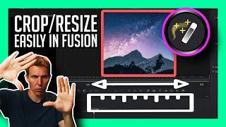 How to Crop & Resize in Fusion - DaVinci Resolve Fusion Tutorial for Beginners