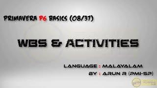 (08A/37)_Malayalam_WBS & Activities _ Primavera P6 Training  (മലയാളം)