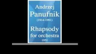 Andrzej Panufnik (1914-1991) : Rhapsody for orchestra (1951)