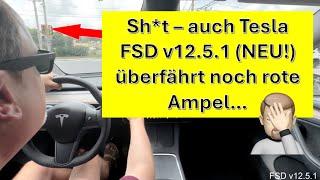 Auch Tesla FSD v12.5.1 (BRANDNEU!) überfährt noch rote Ampeln 