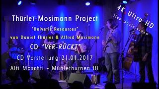 4K UHD | Helvetic Resources - DANIEL THÜRLER & ALFRED MOSIMANN | Alti Moschti Mühlethurnen