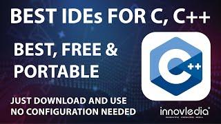 Best Free Portable IDEs / Compilers for C++ with no additional Requirements [English]