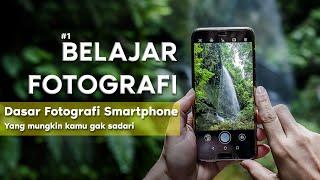 BELAJAR FOTOGRAFI  BASIC PHOTOGRAPHY SMARTPHONE