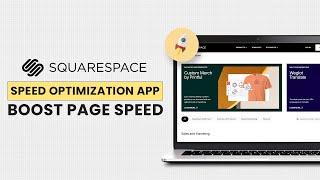 Squarespace Page Speed Optimization App - Squarespace Extensions | Boost Squarespace Site Speed