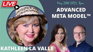 Masterclass : Advanced Meta-Model(TM), with Kathleen La Valle