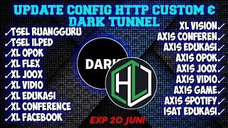 UPDATE CONFIG HTTP CUSTOM & DARK TUNNEL UNLOCK SSH EXP 20 JUNI|| Isat edu, Xl vidio, tsel Ilped 