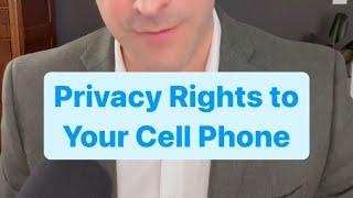 Privacy Rights to Your Cell Phone, UCMJ