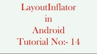 LayoutInflator  in Android