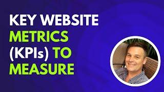 Key Metrics For Website: Which KPIs To Measure