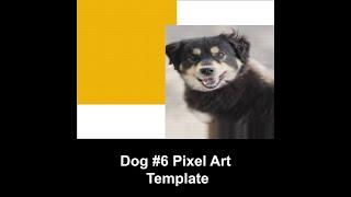 Dog #6 Pixel Art Template