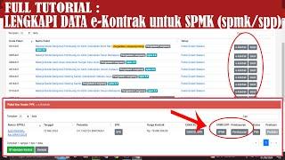 Tutorial Melengkapi atau Input Data eKontrak Bagain SPMK akunt PPK LPSE Terbaru #lpse #ekontrak