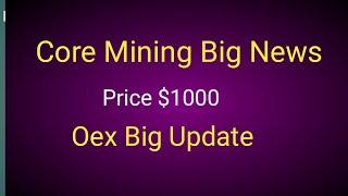 Satoshi OEX New Update l Core Mining new update l Bitcoin update l SM Technology