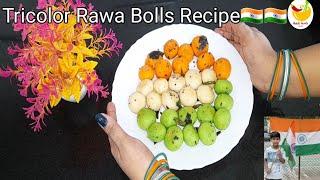 Tricolor Food Recipe |सूजी से बना नाश्ता।15 August Independence Day Special Recipe |