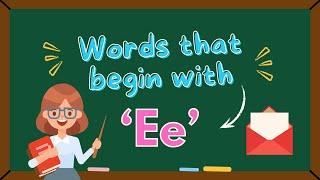 Words that begin with 'Ee'  | 'Ee' Words | Phonics | Let's Learn Alphabets | ABC Alphabets for Kids