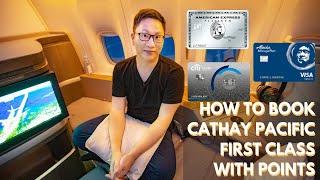 Cathay Pacific First Class: Booking w/ Points (Amex, Citi, AA, AS)