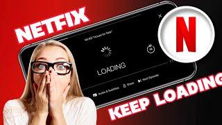 How To Fix NETFLIX Loading Issue on iPhone | NETFLIX Video Keeps Loading [Solved]