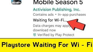 Play Store Waiting For Wifi | Waiting For Wifi Play Store | Waiting For Wifi Play Store Problem