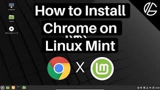 How to Install Google Chrome on Linux Mint (2020)Step-by-Step Guide