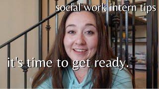 How to Prep for Your Social Work Internship | Field Placement Tips for BSW & MSW Students