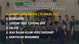 FULL SHOLAWAT | HADRAH PUSAT SABILU TAUBAH | HD AUDIO